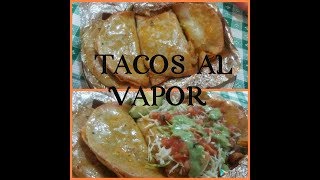 Tacos Al Vapor  receta facil [upl. by Anniken]