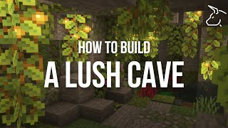 How To Build A LUSH CAVE  TUTORIAL [upl. by Ima]