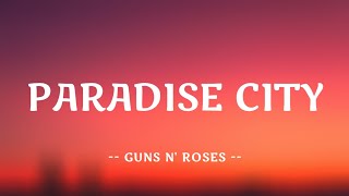 Guns N Roses  Paradise City  Lyrics 🎵 [upl. by Halima]