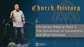 4  Christian Empire Part 1 The Conversion of Constantine and What Followed [upl. by Olegnaid448]