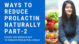 Ways to reduce prolactin naturally  Part 2 CLICK DESCRIPTION PART 3 [upl. by Airekat458]