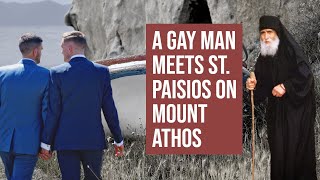 Saint Paisios and the homosexual man  Mount Athos  testimony of a direct witness [upl. by Anaerda]