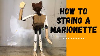 How to String a Marionette [upl. by Tisbee]