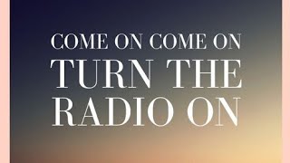 COME ON COME ON TURN THE RADIO ON  LILLY OXFORD  Full Lyrics Video [upl. by Boris]