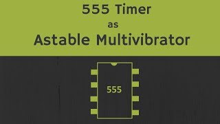 555 Timer as Astable Multivibrator Working Design and Derivations [upl. by Tigdirb958]