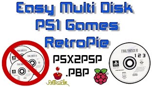 RetroPie PS1 Easy MultiDisk Games PSX2PSP PBP [upl. by Aiuqram497]