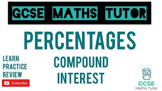 Compound Interest Higher amp Foundation  GCSE Maths Revision  GCSE Maths Tutor [upl. by Lorre]