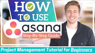 HOW TO USE ASANA  Asana Tutorial for Beginners Project Management Software [upl. by Ehcadroj]