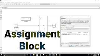 Simulink Tutorial  24  Assignment Block [upl. by Olivero961]