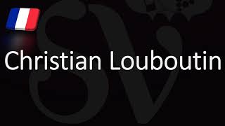 How to Pronounce Christian Louboutin CORRECTLY French Luxury Brand Pronunciation [upl. by Yraht]