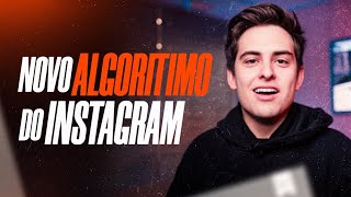 ALGORITMO REVELADO NOVO ALGORITMO DO INSTAGRAM [upl. by Nnylahs]