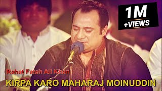 Kirpa Karo Maharaj Moinuddin  Rahat Fateh Ali Khan  Qawwali  Amir Khusro  Virsa Heritage Revived [upl. by Llehsad]