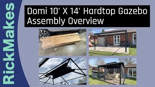 Domi 10 X 14 Hardtop Gazebo Assembly Overview [upl. by Nosaes]