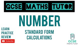 Standard Form Calculations Higher amp Foundation  GCSE Maths Tutor [upl. by Helga]