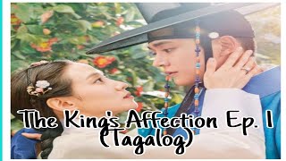 The Kings Affection Ep 1 Tagalog Explanation [upl. by Alegnad]