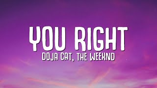 Doja Cat The Weeknd  You Right Lyrics [upl. by Akimyt]