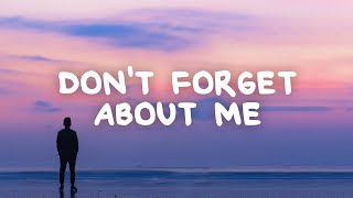 Chris James  Dont Forget About Me Lyrics [upl. by Aber]