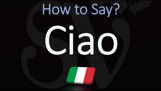 How to Pronounce Ciao CORRECTLY Italian Pronunciation [upl. by Stetson201]