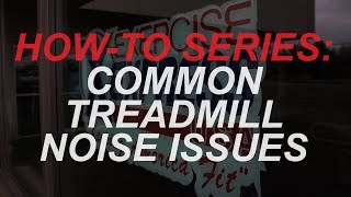 How To Fix Common Treadmill Noise Issues [upl. by Kehr773]