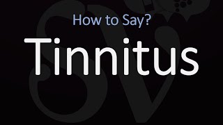 How to Pronounce Tinnitus CORRECTLY [upl. by Airenahs]