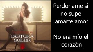 Pastora Soler  Quedate Conmigo Letra Lyrics [upl. by Ydieh]