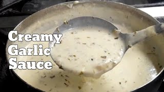 HOW TO MAKE CREAMY GARLIC SAUCE  Creamy Garlic Sauce Recipe [upl. by Demah]