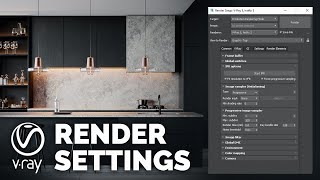 VRay Render Settings Explained  Learn it once and for all [upl. by Llenod268]