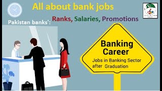 All About Banking jobs Grade Designation Salary Ranks in Pakistan [upl. by Ross]