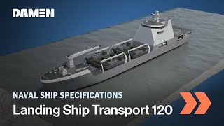 Landing Ship Transport 120  Ship Specifications  Damen Shipyards [upl. by Aiello736]