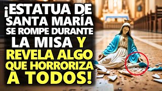 ¡Estatua De Santa María Se Rompe Durante La Misa Y Revela Algo Que Horroriza A Todos [upl. by Harlie327]