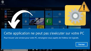 Cette application ne peut pas sexécuter sur votre PC Windows 10 Résolu [upl. by Recha]