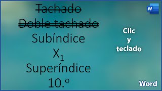 Aplicar Tachado Doble tachado Subíndice y Superíndice en Word 2019 [upl. by Chev]