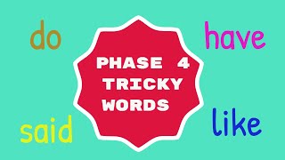 Phase 4 Tricky Words [upl. by Wesla]