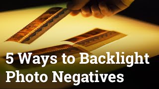 Five ways to backlight film negatives [upl. by Kersten]