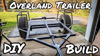 Overland Trailer Build Part 1 Structure [upl. by Sidwel890]