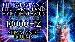 PINEAL Gland Detox 🧘🏻‍♂️10000Hz 963Hz 145Hz Hypothalamus and Pituitary Gland Stimulation Music [upl. by Lucine]