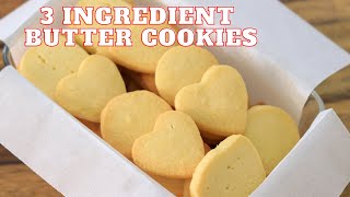 3Ingredient Butter Cookies Recipe [upl. by Enahpets]