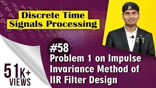 Problem 1 Impulse Invariance Method in Digital IIR Filter  Discrete Time Signal Processing [upl. by Vladamir]