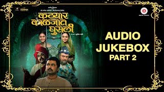 Katyar Kaljat Ghusli Jukebox Part 2  Shankar  Ehsaan  Loy amp Pt Jitendra Abhisheki  Arijit Singh [upl. by Morty]