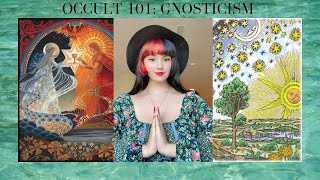 What Is Gnosticisim  Occult 101 [upl. by Laurita]