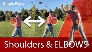 The Single Plane Golf Swing Elbows and Shoulders [upl. by Aneem]