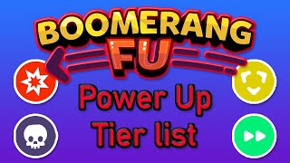 Boomerang Fu Power up Tier List [upl. by Monte353]