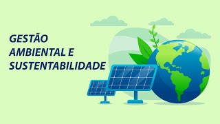 Gestão Ambiental e Sustentabilidade  Aula 1 [upl. by Tugman372]