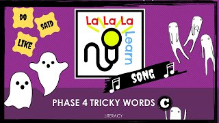 Phase 4 Tricky Words song  Part C  Literacy  La La La Learn [upl. by Anilos]