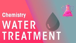 How Does Water Treatment Work  Environmental Chemistry  Chemistry  FuseSchool [upl. by Ignatius]