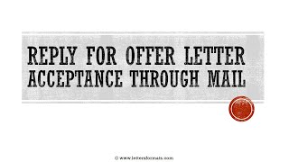 How to Write a Reply for Offer Letter Acceptance through Email [upl. by Arielle]