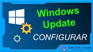 👷‍♂️ Cómo configurar Windows Update en Windows 10  DobleClickTutoriales [upl. by Thapa664]