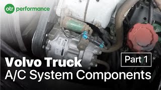 Volvo Truck AC Components On A Volvo Truck  VN VNL VHD  AC System Part 1  OTR Performance [upl. by Roleat495]