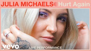 Julia Michaels  quotHurt Againquot Live Performance  Vevo [upl. by Richela]