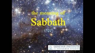 The Meaning of Sabbath [upl. by Tteragram]